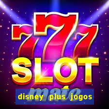 disney plus jogos de futebol